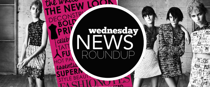 Fashion News: The Wednesday RoundUp